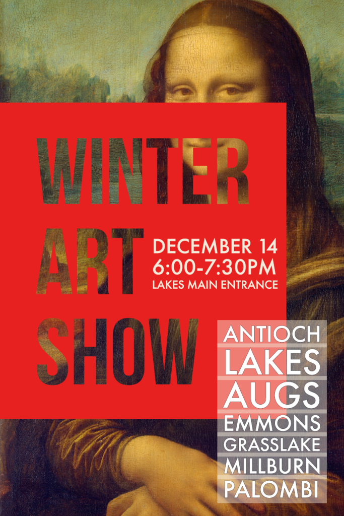 Winter Art Show Flier over Mona Lisa. December 14, 6-7:30: Lakes Main Entrance